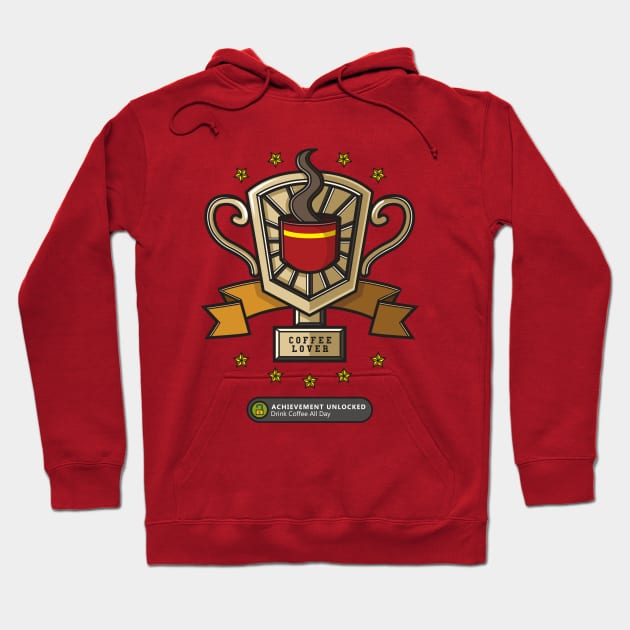 Achievement Unlocked: Drink Coffee All Day Hoodie by Superon